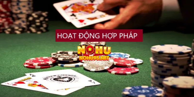 Nohu90 hoạt động hợp pháp và minh bạch tuyệt đối