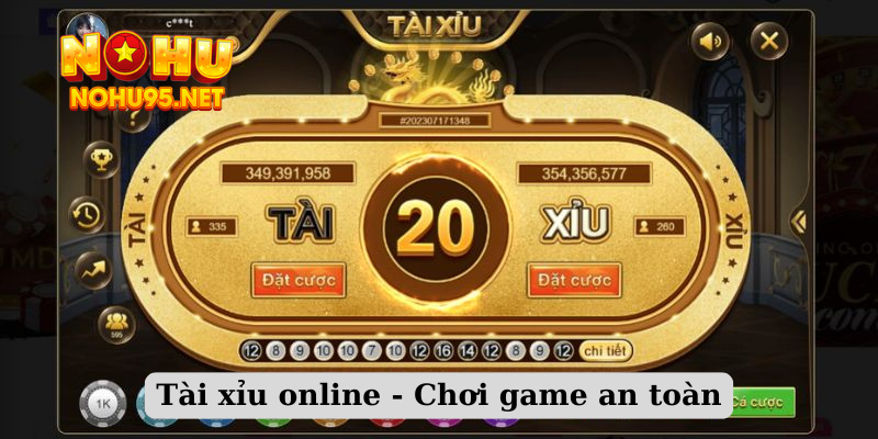 Tài xỉu online - Chơi game an toàn