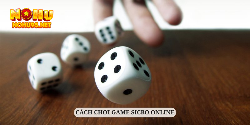 Cách chơi game sicbo khá đơn giản, dễ tiếp cận cho người mới