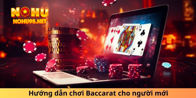 Cẩm nang chơi Baccarat dành cho người mới bắt đầu