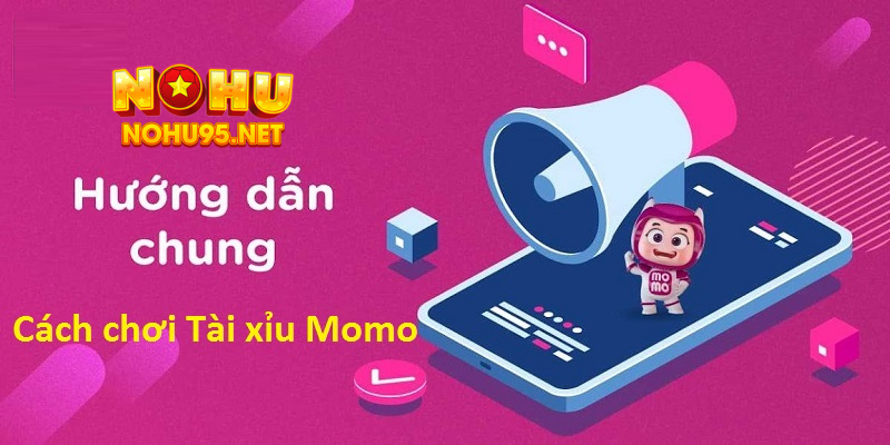 Cách chơi tài xĩu Momo chuẩn nhất