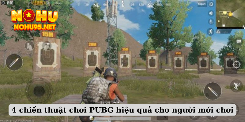 4 chiến thuật chơi PUBG hiệu quả cho người mới chơi