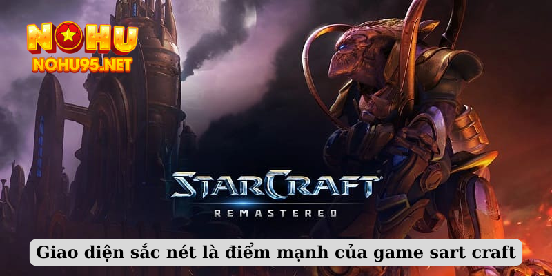 Giao diện sắc nét là điểm mạnh của game sart craft